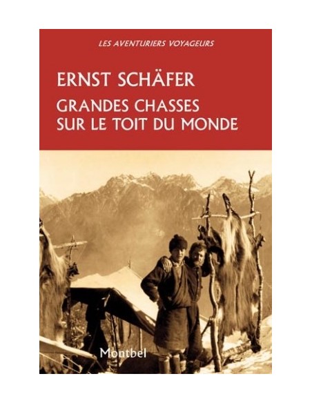GRANDES CHASSES SUR LE TOIT DU MONDE