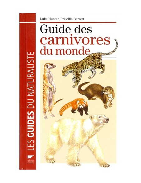 GUIDE DES CARNIVORES DU MONDE