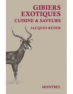 GIBIERS EXOTIQUES CUISINE ET SAVEURS