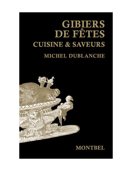 GIBIERS EN FETE CUISINE ET SAVEURS