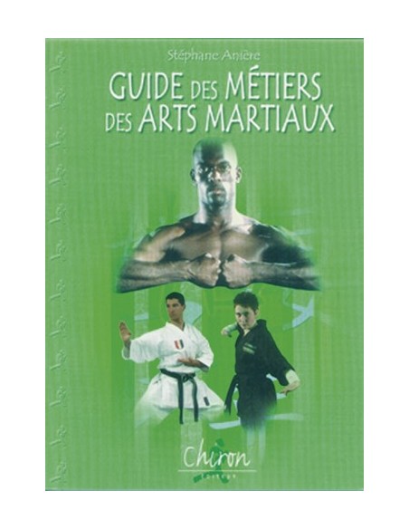 GUIDE DES MÉTIERS ET DES ARTS MARTIAUX