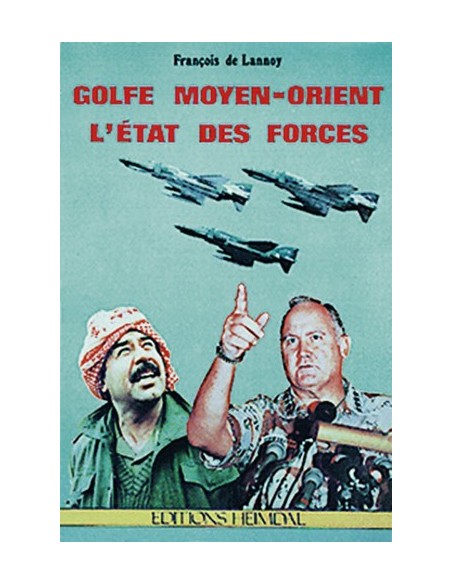 GOLFE - MOYEN-ORIENT, L ETAT DES FORCES