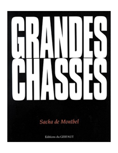 GRANDES CHASSES