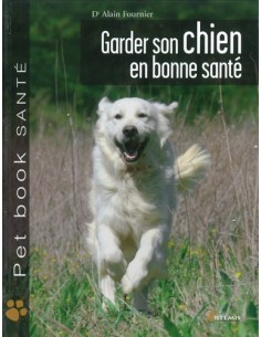 GARDER SON CHIEN EN BONNE SANT