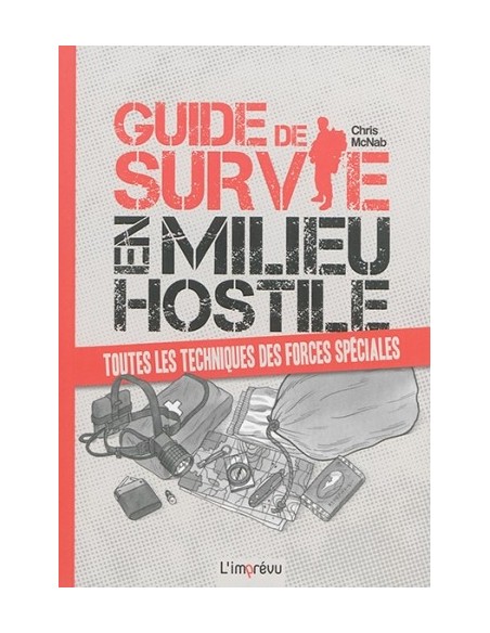 GUIDE DE SURVIE EN MILIEU HOSTILE