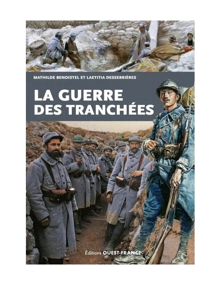 LA GUERRE DES TRANCHÉES