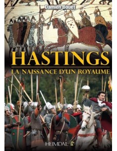 HASTINGS LA NAISSANCE D'UN ROYAUME