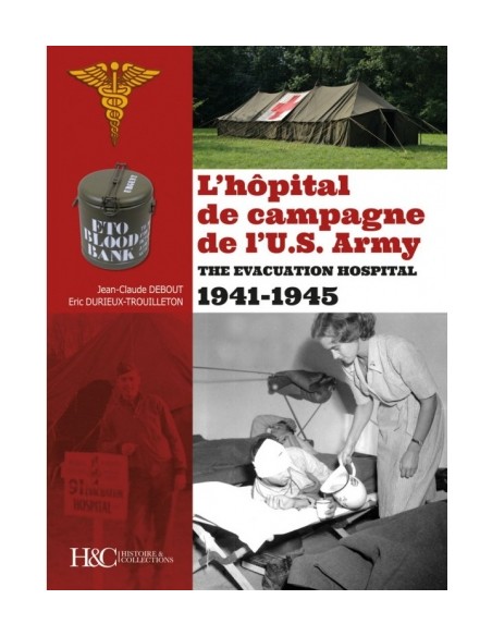 L'HÔPITAL DE CAMPAGNE DE L'US ARMY