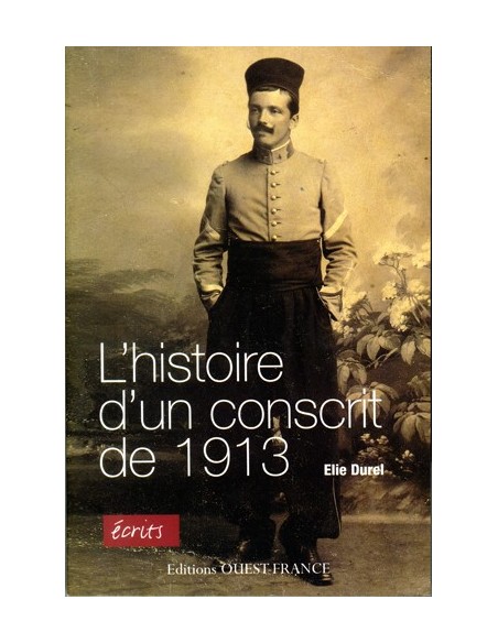 L HISTOIRE D UN CONSCRIT DE 1913
