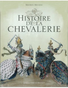 HISTOIRE DE LA CHEVALERIE