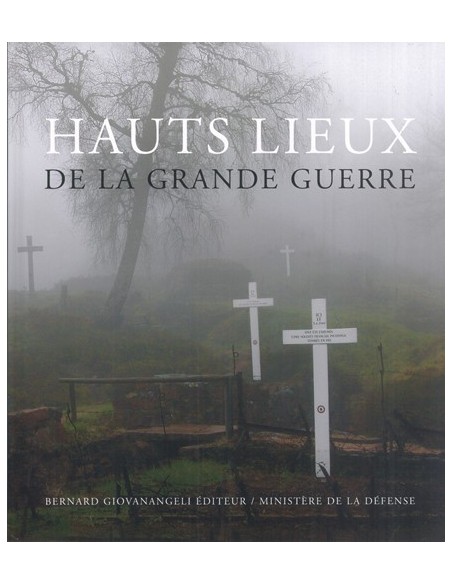 HAUTS LIEUX DE LA GRANDE GUERRE