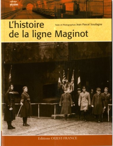 L'HISTOIRE DE LA LIGNE MAGINOT