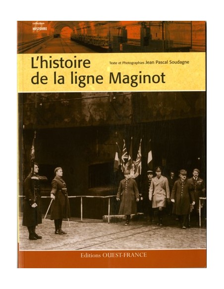 L'HISTOIRE DE LA LIGNE MAGINOT