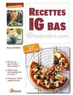 RECETTES IG BAS - 60 RECETTES SALÉES ET SUCRÉES