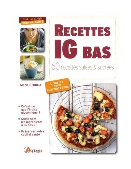 RECETTES IG BAS - 60 RECETTES SALÉES ET SUCRÉES