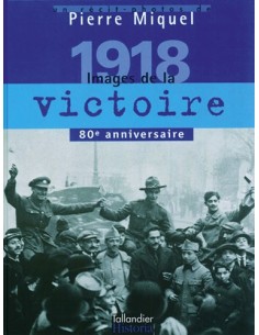 1918 IMAGES DE LA VICTOIRE