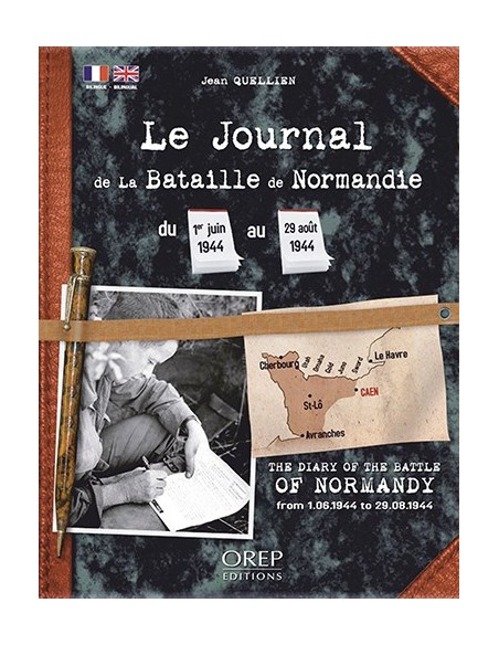 JOURNAL DE LA BATAILLE DE NORMANDIE - 1ER JUIN-29 AOÛT 1944