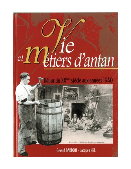 VIE ET MÉTIERS D'ANTAN