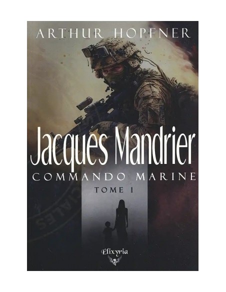 JACQUES MANDRIER COMMANDO MARINE