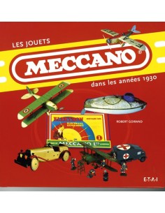LES JOUETS MECCANO DANS LES ANNEES 1930
