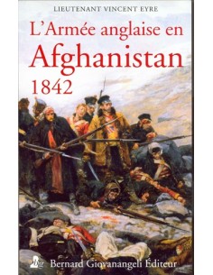 L'ARMÉE ANGLAISE EN AFGHANISTAN 1842