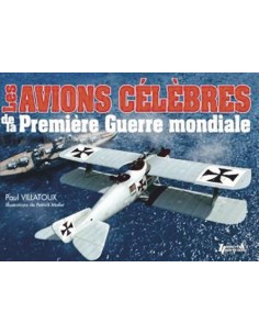 LES AVIONS CÉLÈBRES DE LA PREMIÈRE GUERRE MONDIALE