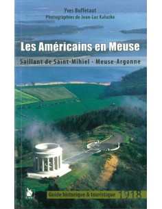 LES AMERICAINS EN MEUSE, 1918