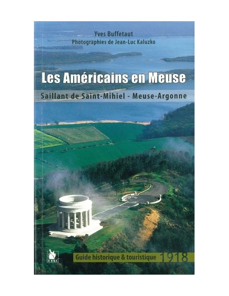 LES AMERICAINS EN MEUSE, 1918