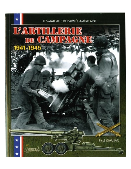 L ARTILLERIE DE CAMPAGNE 1941-1945