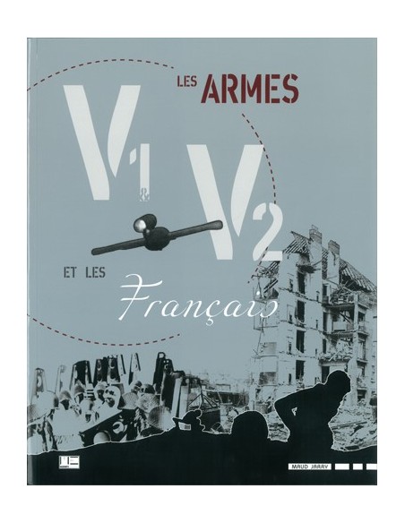 LES ARMES V1 ET V2 ET LES FRANCAIS
