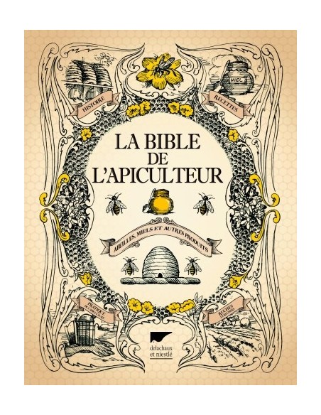 LA BIBLE DE L'APICULTEUR