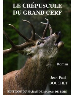 LE CRÉPUSCULE DU GRAND CERF