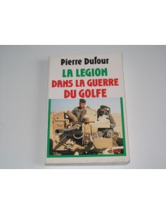 LA LEGION DANS LA GUERRE DU GOLFE