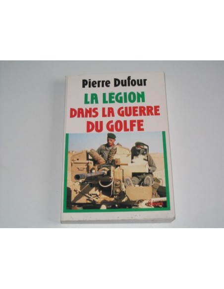 LA LEGION DANS LA GUERRE DU GOLFE