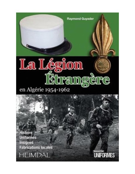 LA LÉGION ÉTRANGÈRE EN ALGÉRIE 1954-1962