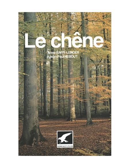 LE CHENE