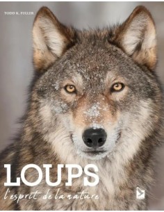 LOUPS - L'ESPRIT DE LA NATURE - 2E ÉDITION