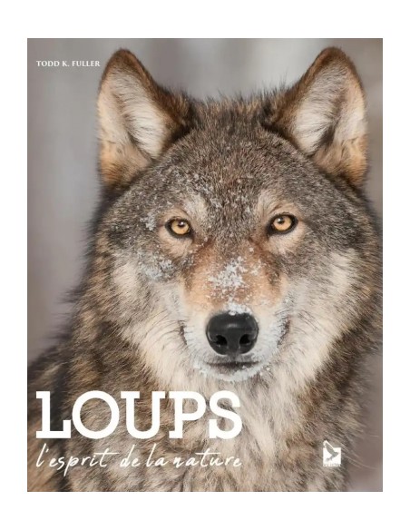 LOUPS - L'ESPRIT DE LA NATURE - 2E ÉDITION