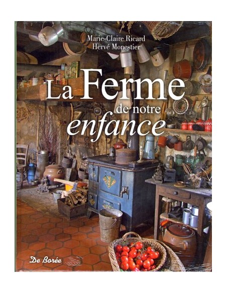 LA FERME DE NOTRE ENFANCE