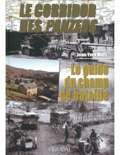 CORRIDOR DES PANZERS - TOME 3 : GUIDE DU CHAMP DE BATAILLE