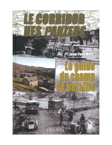 CORRIDOR DES PANZERS - TOME 3 : GUIDE DU CHAMP DE BATAILLE