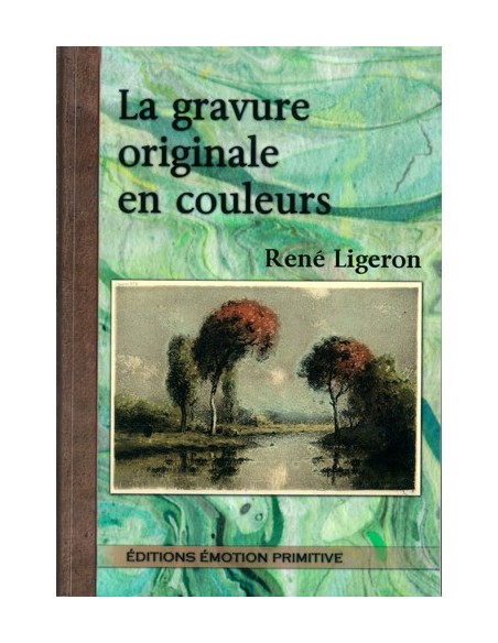 LA GRAVURE ORIGINALE EN COULEURS