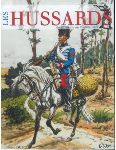 LES HUSSARDS DU 17EME SIECLE AU 3EME MILLENAIRE