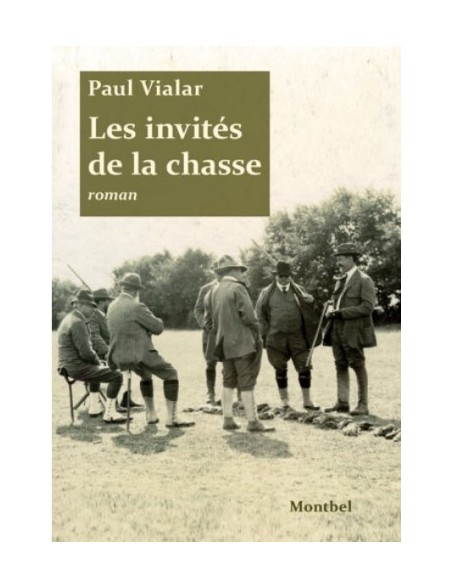 LES INVITÉS DE LA CHASSE