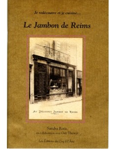 JE REDÉCOUVRE ET JE CUISINE- LE JAMBON DE REIMS