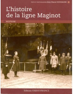 L'HISTOIRE DE LA LIGNE MAGINOT