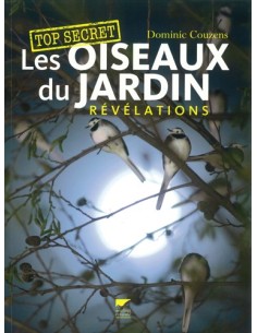 TOP SECRET : LES OISEAUX DU JARDIN - RÉVÉLATIONS