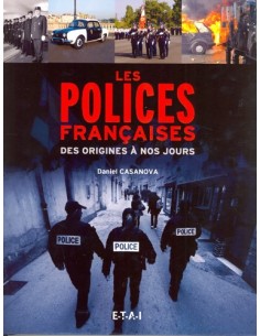 LES POLICES FRANCAISES DES ORIGINES A NOS JOURS