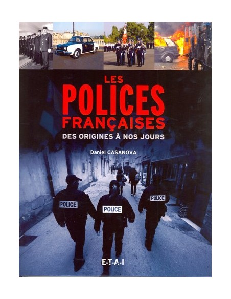 LES POLICES FRANCAISES DES ORIGINES A NOS JOURS