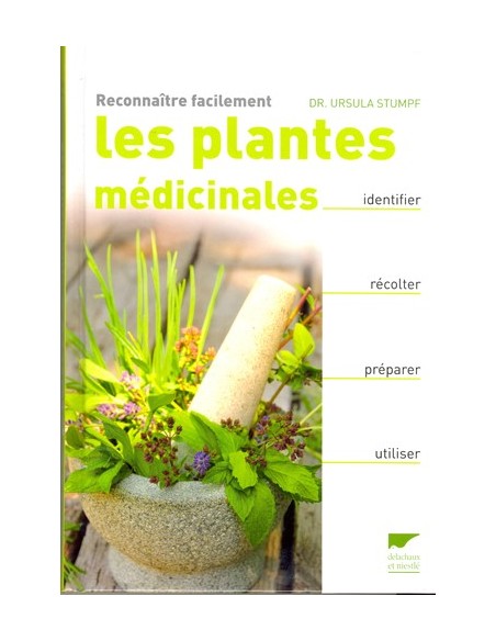 RECONNAÎTRE FACILEMENT LES PLANTES MÉDICINALES